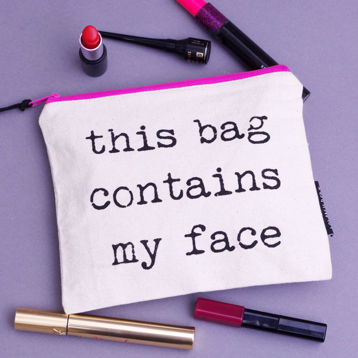 Canvas Make Up Bag - This Bag Contains My Face - Buy Online