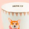 Yvonne Ellen Corgi Mug With "Drink Up" On The Inside - By Source Lifestyle